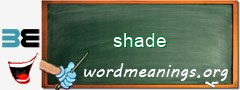 WordMeaning blackboard for shade